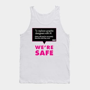 We are safe | Gen AI Tank Top